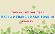 Bài 1.10 trang 19 SGK Toán 10 tập 1 Kết nối tri thức